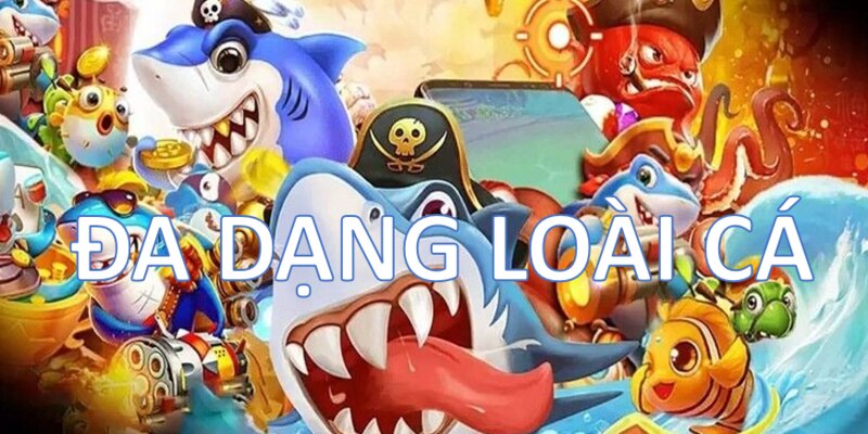 Nhiều loài cá hiện có trên tựa game này