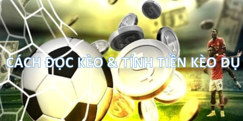Người chơi phải biết cách đọc và tính tiền chuẩn