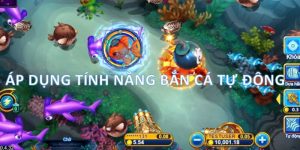 Tận dụng tính năng tự động trong quá trình chơi